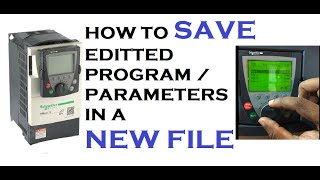 Download Program in Altivar 71 VFD  Save Program in New File  Schneider Electric ⚡ [upl. by Stalk]