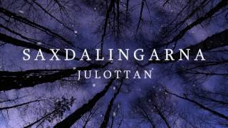 Saxdalingarna  Julottan [upl. by Ikuy]