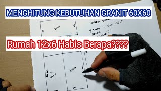 GRANIT LANTAI 60X60 HABIS BIAYA BERAPA  CARA MENGHITUNG GRANIT YANG DIBUTUHKAN RUMAH KITA [upl. by Packston]