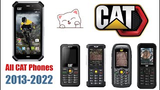 Cat all Phones History and Evolution  2013  2022 [upl. by Soraya]