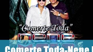 Nene Malo Comerte TodaLetra [upl. by Trinette]