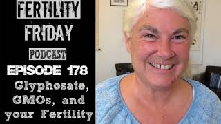 FFP 178  Glyphosate GMOs amp Your Fertility  Dr Stephanie Seneff [upl. by Levesque901]