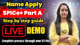 Company incorporation on MCA V3 Portal  Live Demo on Name Apply  Learn how to register company [upl. by Colvert]