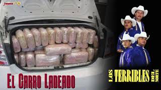 Los Terribles Del Norte  El Carro Ladeado Video Oficial Corrido [upl. by Haukom580]