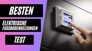 Die Besten Elektrische Fußbodenheizungen Test [upl. by Asseral]