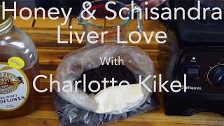 Honey amp Schisandra Liver Love Recipe [upl. by Dogs88]