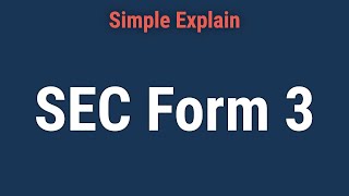 What Is SEC Form 3 [upl. by Refynnej]