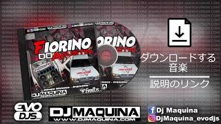 CD FIORINO DO AGUSTIN VOL1 ✅ Dj Maquina  Evodjscom [upl. by Antonin803]