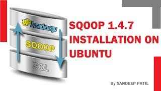 Hindi SQOOP 147 INSTALLATION ON UBUNTU [upl. by Olodort659]