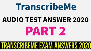 How To Pass TranscribeMe Exam 2020  Transcribeme exam answers 2020  Part 2 [upl. by Henderson]