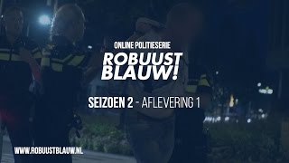 Politieserie RobuustBlauw seizoen 2 01 [upl. by Glassco]