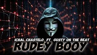 RUDEY BOYS 🌴🌴NEW ICHAL CHASTELO FT GUSTY ON THE BEAT 🌴🌴 [upl. by Amles]