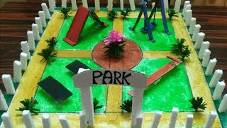 Park Model Making for School Project  DIY Park Model  Park Model [upl. by Alleber]