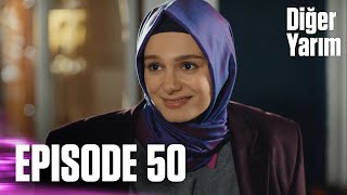 Diğer Yarım  Episode 50 [upl. by Amar]