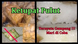 Resep Ketupat Pulut Santan  Dijamin enak [upl. by Stolzer]