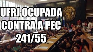 UFRJ OCUPADA CONTRA A PEC 24155 [upl. by Bradway]