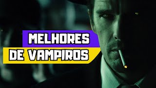 5 FILMES DE VAMPIRO que você PRECISA CONHECER [upl. by Hanoj]