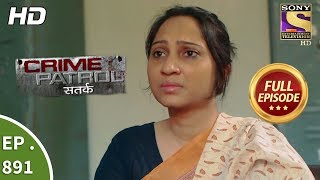 Crime Patrol Satark  Ep 891  Full Episode  28th January 2018 [upl. by Aterg]