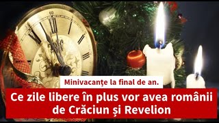 Minivacanțe la final de an Ce zile libere în plus vor avea românii de Crăciun și Revelion [upl. by Adna]