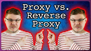 Proxy vs Reverse Proxy  Using Proxies with Cloud Infrastructure Explained [upl. by Rehpotsrihc]