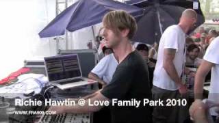 RICHIE HAWTIN  LOVE FAMILY PARK 2010 [upl. by Camile]