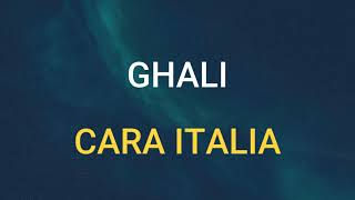 🎧 GHALI  CARA ITALIA SLOWED amp REVERB [upl. by Ilona]