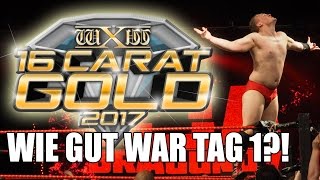 wXw Carat 2017 Day 1 Review  Rückblick  So gut war Tag 1 von Europas größtem WrestlingTurnier [upl. by Tterrab]