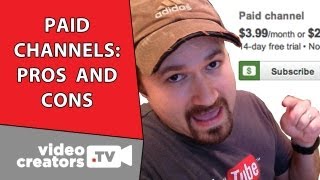 Paid YouTube Channels Pros Cons and Money [upl. by Ellener]