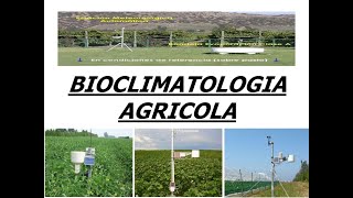 Bioclimatología Agrícola Dr Mendez Mariano Javier Agrometeorología Fac Agronomía UNLPam [upl. by Nies]