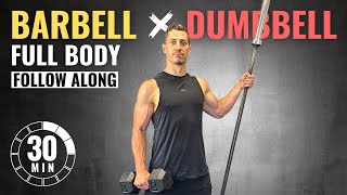 30 MIN FULL BODY BARBELL and DUMBBELL WORKOUT  Follow Along [upl. by Fletcher719]