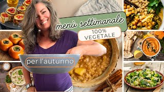 21 Ricette Autunnali Vegane per la Famiglia 🍁 Menù SETTIMANALE completo [upl. by Rosenkranz]