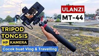 Ulanzi MT 44  TRIPOD sekaligus TONGSIS buat Vlogger amp Traveller bisa buat Kamera amp HP [upl. by Ellimac]