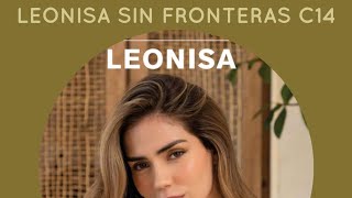 LEONISA SIN FRONTERAS C14 [upl. by Einahpets817]