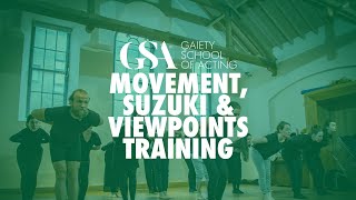 Movement Suzuki amp Viewpoints Training at The Gaiety School of Acting [upl. by Nemrak767]