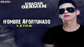 Crecer German  Hombre Afortunado Estudio 2016 LETRA [upl. by Middleton]