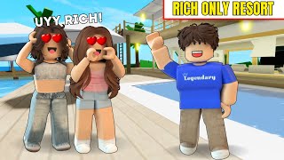 Nagbukas Ako Ng RICH ONLY RESORT Para Mahuli Ang GOLD DIGGERS Brookhaven RP [upl. by Ezeerb]