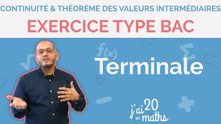 Exercice type Bac  Continuité et théorème des valeurs intermédiaires  Terminale [upl. by Mattheus]