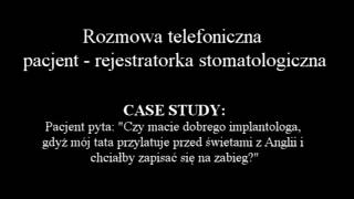 Rozmowa telefoniczna pacjent  recepcja Czy macie dobrego implantologa [upl. by Ahsietal779]