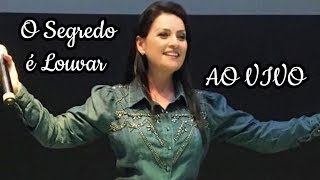 Lauriete  O Segredo é Louvar  AO VIVO  140419 [upl. by Leavy]