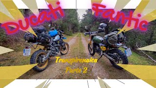 Transpirenaica off road PARTE 2 con DUCATI DESERT SLED ampFANTIC CABALLERO 500 RALLY [upl. by Nafets]