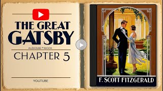 The Great Gatsby  Chapter 5 Gatsby and Daisy’s Reunion  Audiobook Narration by Kara Shallenberg [upl. by Orlina]