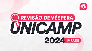 Revisão de Véspera UNICAMP 2024 1ª FASE [upl. by Seuguh]