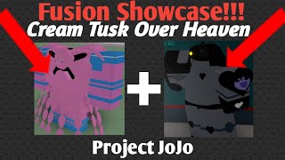 CREAM TUSK OVER HEAVEN FUSION SHOWCASE   Project Jojo PJJ [upl. by Spragens]