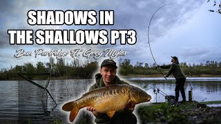 Shadows In The Shallows Pt3 Northey Park With Dan Partridge amp Greg Myles [upl. by Jamima]