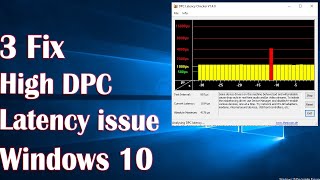 High DPC Latency issue in Windows 10  3 Fix [upl. by Suissac]