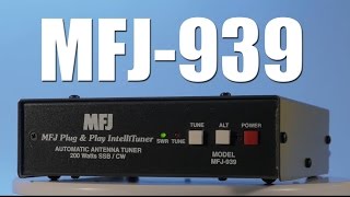 MFJ939 Automatic Antenna Tuner [upl. by Fidelia]