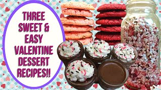 3 SWEET AND EASY VALENTINE DESSERTS [upl. by Ajiram510]