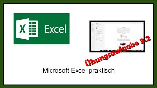 Microsoft Excel praktisch Übungsaufgabe 32 [upl. by Kreis]