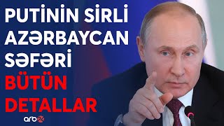 Putin Bakıya niyə indi gəlir KRİTİK SƏFƏRİN pərdəarxası Rusiya lideri Qarabağdan hansı mesajı [upl. by Hew]