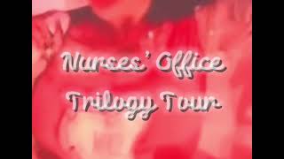 NURSES’ OFFICE TRILOGY TOUR but its a snippet [upl. by Eiznil]